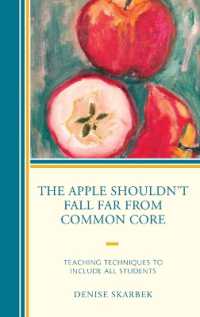 The Apple Shouldn't Fall Far from Common Core : Teaching Techniques to Include All Students