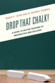 Drop That Chalk! : A Guide to Better Teaching at Universities and Colleges
