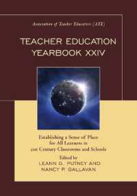 Teacher Education Yearbook XXIV : Establishing a Sense of Place for All Learners in 21st Century Classrooms and Schools