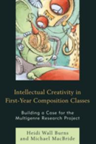Intellectual Creativity in First-Year Composition Classes : Building a Case for the Multigenre Research Project