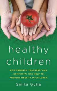 Healthy Children : How Parents, Teachers and Community Can Help to Prevent Obesity in Children