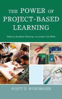 The Power of Project-Based Learning : Helping Students Develop Important Life Skills