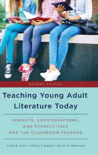 Teaching Young Adult Literature Today : Insights, Considerations, and Perspectives for the Classroom Teacher （2ND）