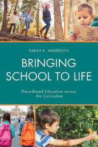 Bringing School to Life : Place-Based Education Across the Curriculum