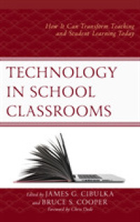Technology in School Classrooms : How It Can Transform Teaching and Student Learning Today