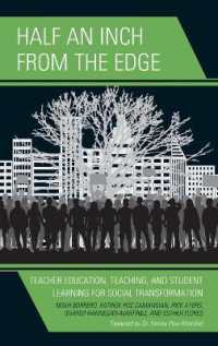 Half an Inch from the Edge : Teacher Education, Teaching, and Student Learning for Social Transformation