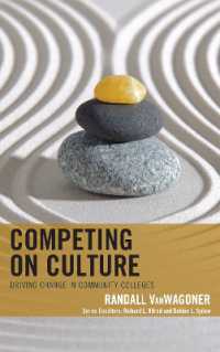 Competing on Culture : Driving Change in Community Colleges (The Futures Series on Community Colleges) -- Paperback / softback