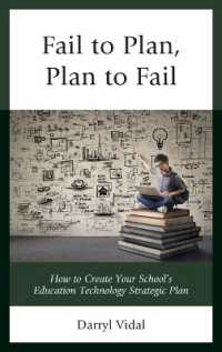 Fail to Plan, Plan to Fail : How to Create Your School's Education Technology Strategic Plan (Mapit®)