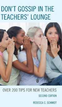 Don't Gossip in the Teachers' Lounge : Over 200 Tips for New Teachers （2ND）