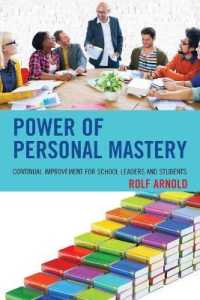 Power of Personal Mastery : Continual Improvement for School Leaders and Students