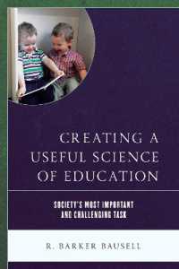 Creating a Useful Science of Education : Society's Most Important and Challenging Task