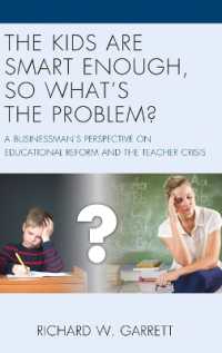 The Kids are Smart Enough, So What's the Problem? : A Businessman's Perspective on Educational Reform and the Teacher Crisis