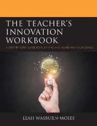 The Teacher's Innovation Workbook : A Step-by-Step Guide to Planning and Achieving your Goals