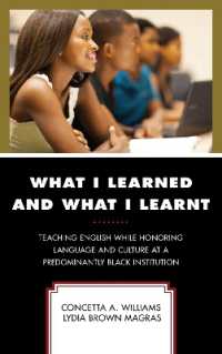 What I Learned and What I Learnt : Teaching English While Honoring Language and Culture at a Predominantly Black Institution (Critical Black Pedagogy in Education)