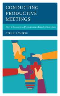 Conducting Productive Meetings : How to Generate and Communicate Ideas for Innovation