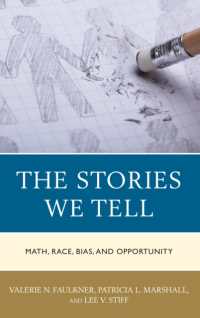 The Stories We Tell : Math, Race, Bias, and Opportunity