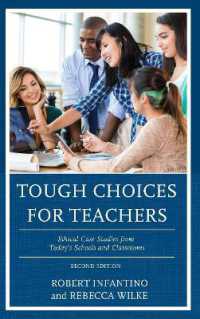 Tough Choices for Teachers : Ethical Case Studies from Today's Schools and Classrooms （2ND）