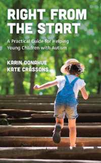 Right from the Start : A Practical Guide for Helping Young Children with Autism