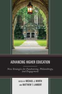 Advancing Higher Education : New Strategies for Fundraising, Philanthropy, and Engagement