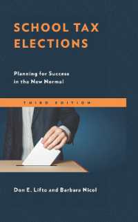 School Tax Elections : Planning for Success in the New Normal （3RD）