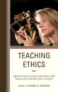 Teaching Ethics : Instructional Models, Methods, and Modalities for University Studies (Teaching Ethics across the American Educational Experience)