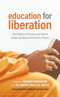 Education for Liberation : The Politics of Promise and Reform inside and Beyond America's Prisons