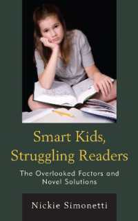 Smart Kids, Struggling Readers : The Overlooked Factors and Novel Solutions