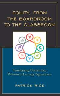 Equity, from the Boardroom to the Classroom : Transforming Districts into Professional Learning Organizations