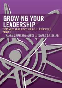 Growing Your Leadership: Scenarios from Practicing K-12 Principals : Volume 2