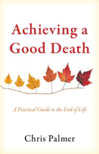 Achieving a Good Death : A Practical Guide to the End of Life