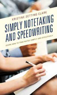 Simply Notetaking and Speedwriting : Learn How to Take Notes Simply and Effectively