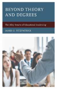 Beyond Theory and Degrees : The Alley Smarts of Educational Leadership