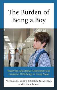 The Burden of Being a Boy : Bolstering Educational Achievement and Emotional Well-Being in Young Males