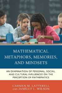 Mathematical Metaphors, Memories, and Mindsets : An Examination of Personal, Social, and Cultural Influences on the Perception of Mathematics