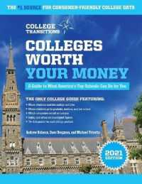 Colleges Worth Your Money 2021 : A Guide to What America's Top Schools Can Do for You (Colleges Worth Your Money)