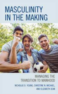 Masculinity in the Making : Managing the Transition to Manhood