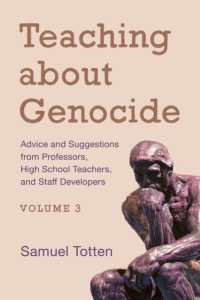 Teaching about Genocide : Advice and Suggestions from Professors, High School Teachers, and Staff Developers