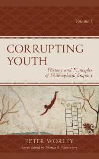 Corrupting Youth : History and Principles of Philosophical Enquiry (Big Ideas for Young Thinkers)