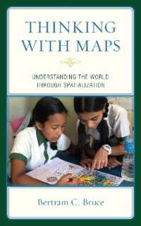 Thinking with Maps : Understanding the World through Spatialization