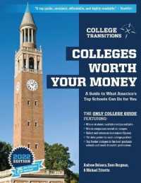 Colleges Worth Your Money : A Guide to What America's Top Schools Can Do for You (Colleges Worth Your Money) （2ND）