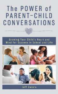 The Power of Parent-Child Conversations : Growing Your Child's Heart and Mind for Success in School and Life