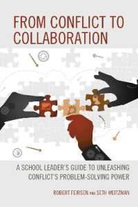 From Conflict to Collaboration : A School Leader's Guide to Unleashing Conflict's Problem-Solving Power