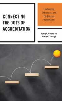 Connecting the Dots of Accreditation : Leadership, Coherence, and Continuous Improvement