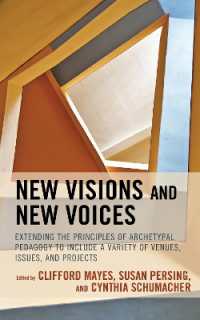 New Visions and New Voices : Extending the Principles of Archetypal Pedagogy to Include a Variety of Venues, Issues, and Projects