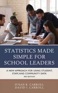 Statistics Made Simple for School Leaders : A New Approach for Using Student, Staff, and Community Data （3RD）