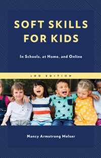 Soft Skills for Kids : In Schools, at Home, and Online （2ND）