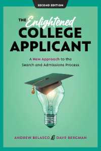 The Enlightened College Applicant : A New Approach to the Search and Admissions Process （2ND）
