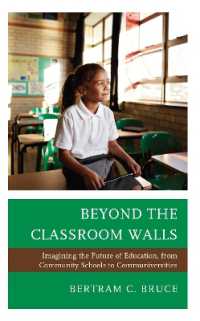 Beyond the Classroom Walls : Imagining the Future of Education, from Community Schools to Communiversities