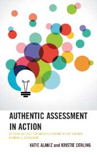 Authentic Assessment in Action : An Everyday Guide for Bringing Learning to Life through Meaningful Assessment