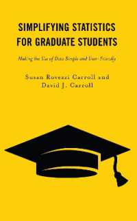 Simplifying Statistics for Graduate Students : Making the Use of Data Simple and User-Friendly